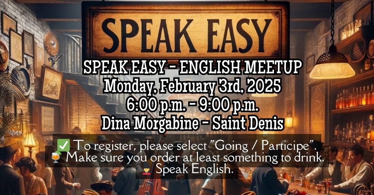 Speak Easy - English meetup (Register by Sunday evening)