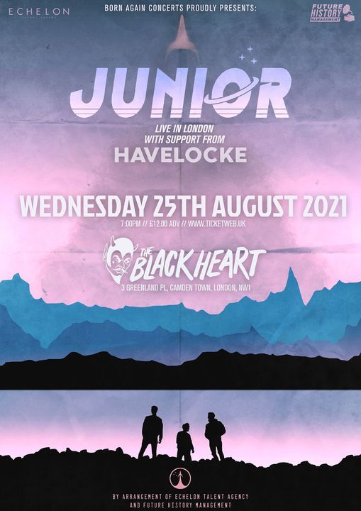 Junior at The Black Heart - London \/\/ New Date