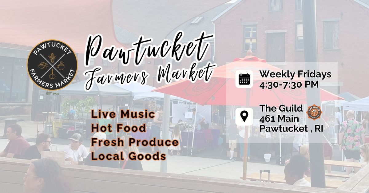 Summertime Pawtucket Farmers Market x The Guild