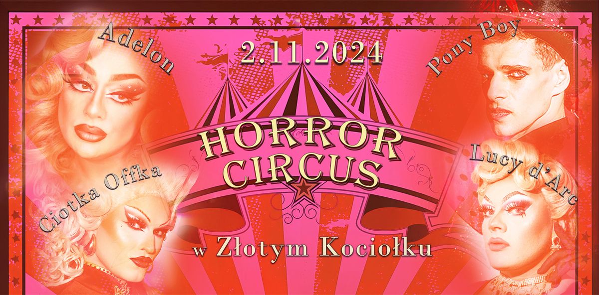 \u2620\ufe0fHorror Circus - helo\u0141inowY weekend cz\u0119\u015b\u0107 3\ud83c\udfaa