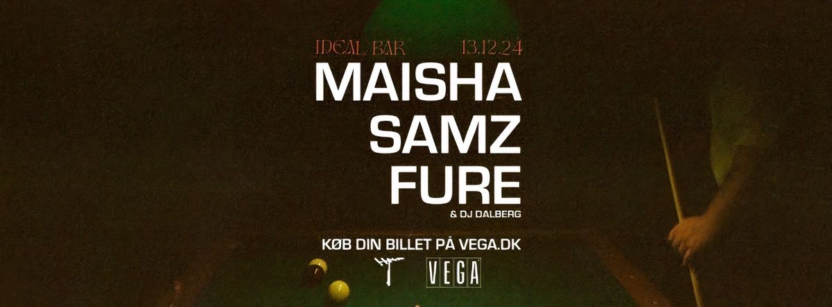 ANTENNA: MAISHA, SAMZ, FURE - VEGA