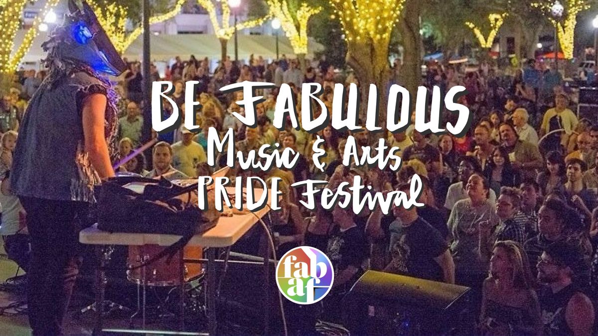 Be Fabulous Music & Arts Pride Fest 2025