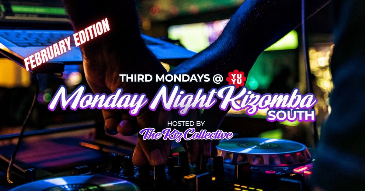 Monday Night Kizomba South - February Edition