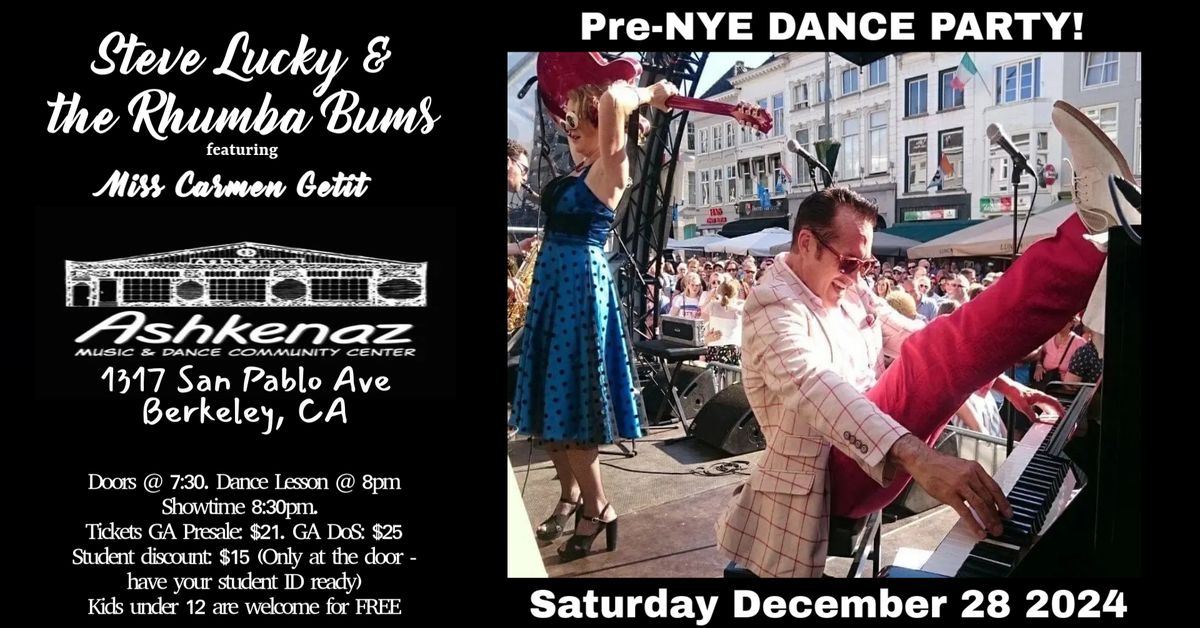 Pre-NYE Dance Party with Steve Lucky & the Rhumba Bums @ Ashkenaz in Berkeley