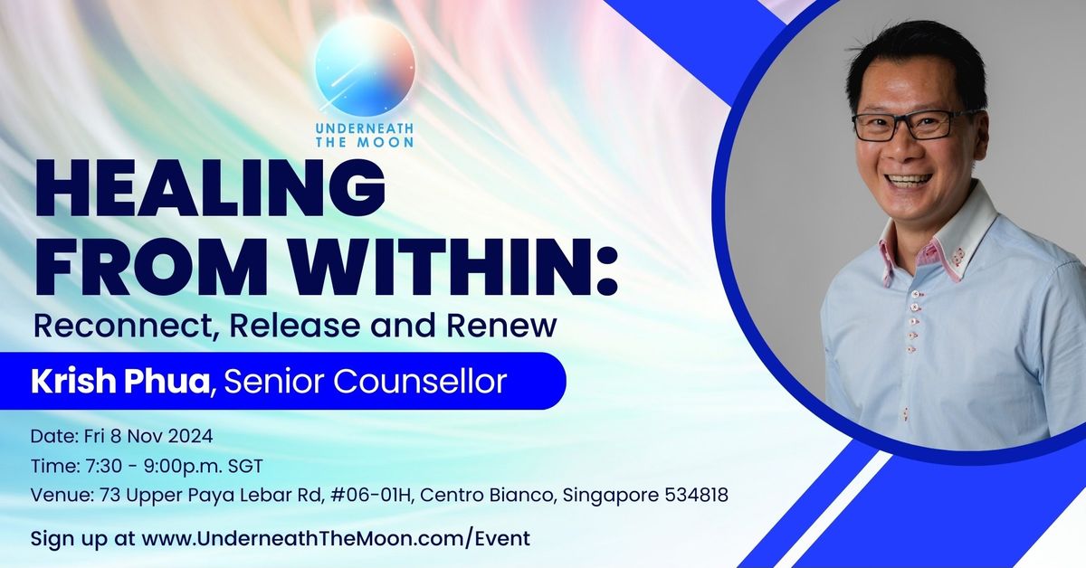 Healing from Within: Reconnect, Release and Renew with Krish Phua