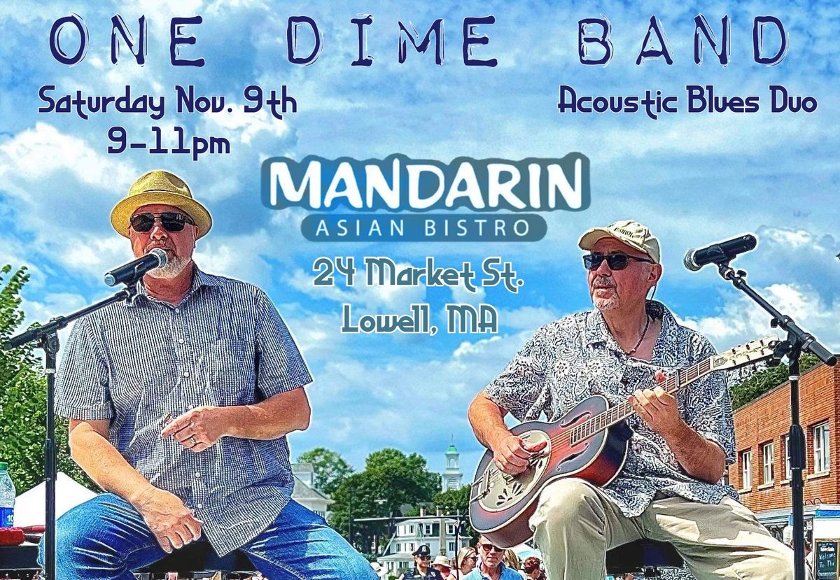 One Dime Band Acoustic Blues Duo @ the Mandarin Asian Bistro