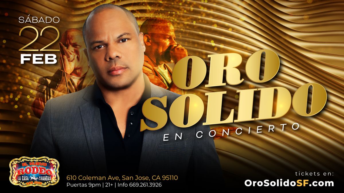 ORO SOLIDO EN SAN JOSE