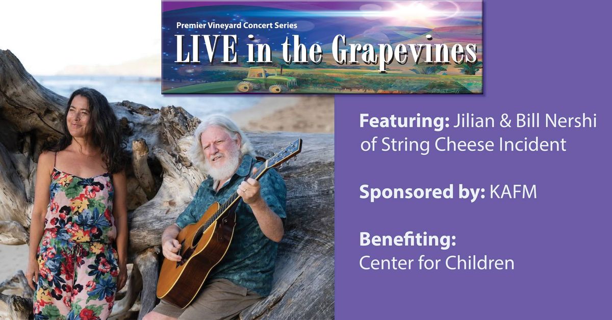 Live in the Grapevines - Jilian & Bill Nershi of String Cheese Incident