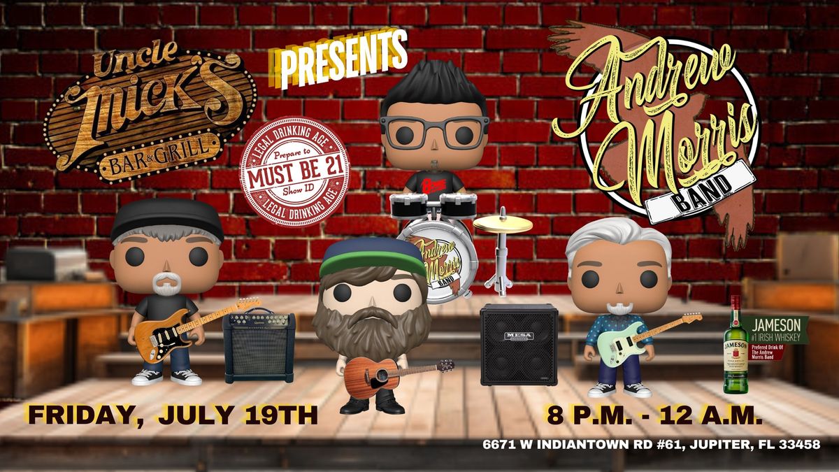 Uncle Mick's Welcomes Back The Andrew Morris Band 