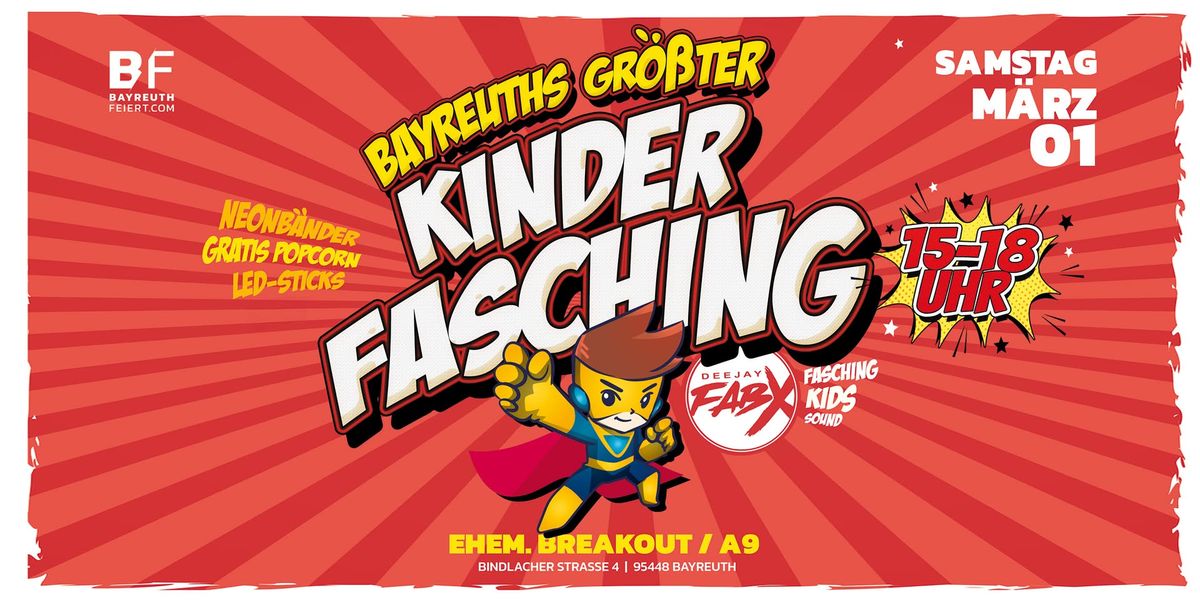 Kinderfasching Bayreuth von 15-18 Uhr im ehem. Breakout \/ A9