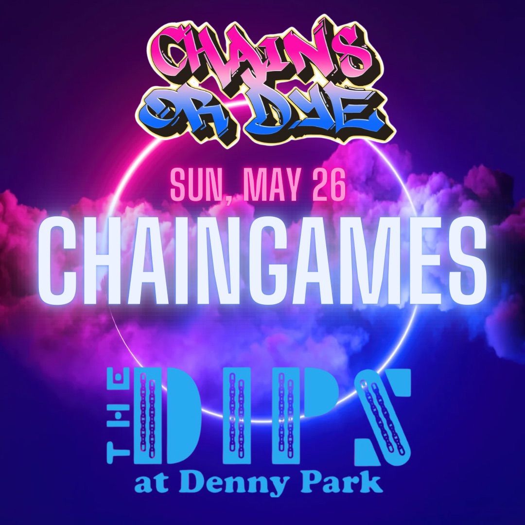 ChainGames - The Dips at Denny Park