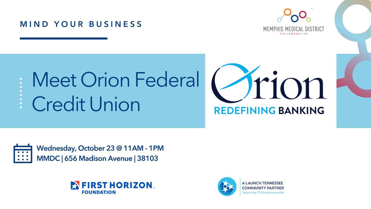 Mind Your Business: Meet Orion Federal Credit Union