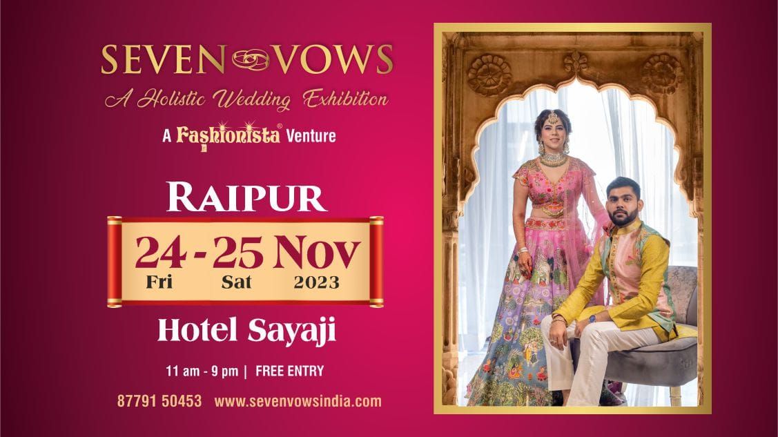 Seven Vows A Holistic Wedding Exhibition Raipur