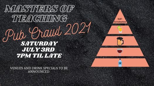 Masters of Teaching Pub Crawl 2021
