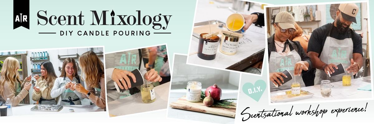 $25 DIY Candle Pouring & Scent Mixology Workshop 