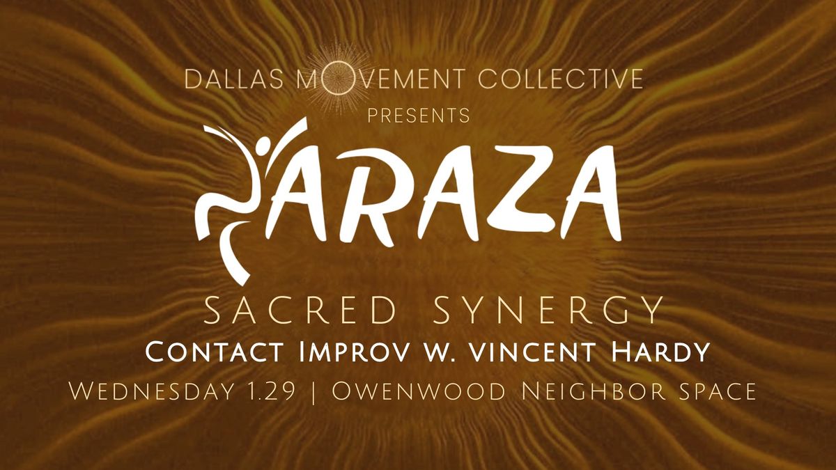 ARAZA: The Art of Moving Together :: Contact Improv w. Vincent Hardy