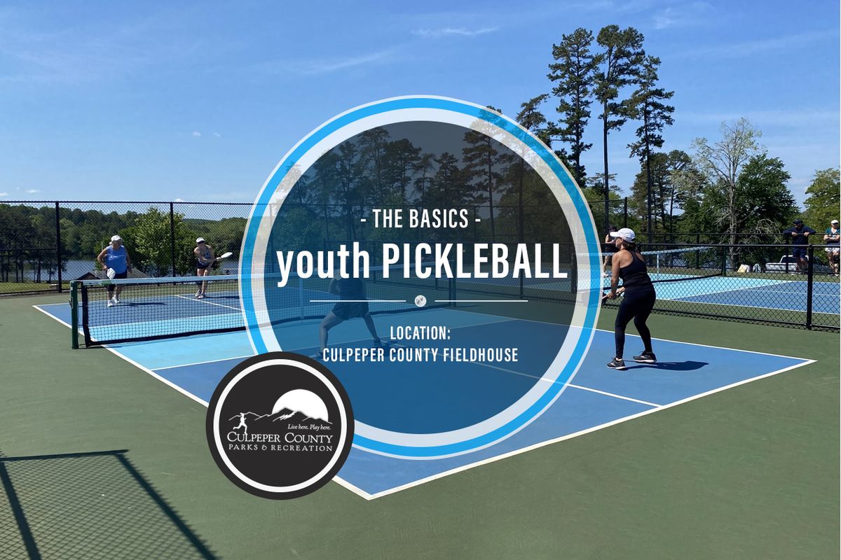 Youth Pickleball:  The Basics (Culpeper County Fieldhouse) 