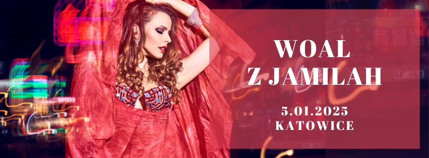 WOAL Z JAMILAH - 2.03 W KATOWICACH