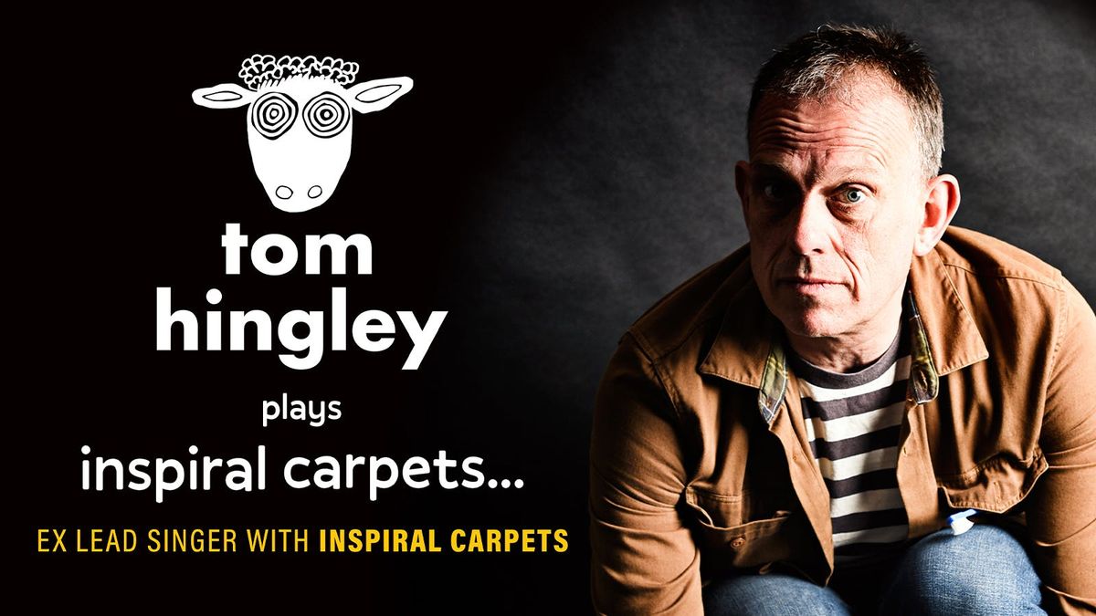 \u25c9 BF SALE -50%! Tom Hingley plays Inspiral Carpets