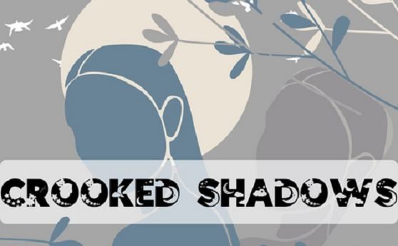 CROOKED SHADOWS by Shawneen Rowe