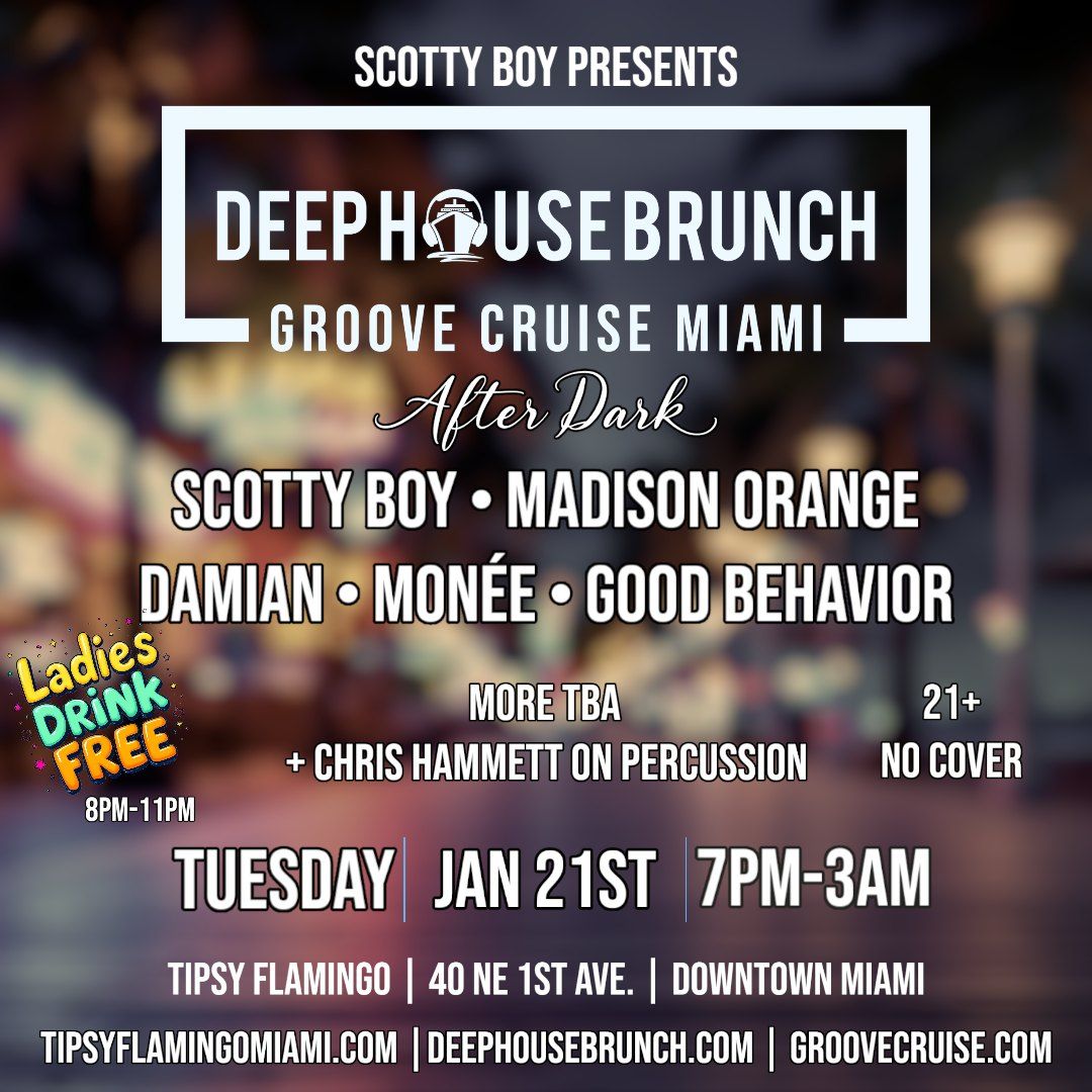 Pre Groove Cruise Miami Deep House Brunch After Dark | Tue 1\/21\/24