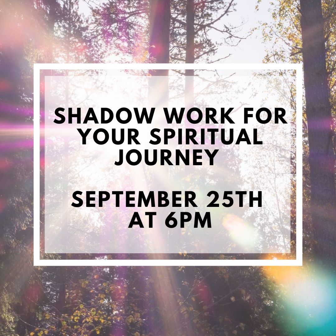 Shadow Work for your Spiritual Journey 