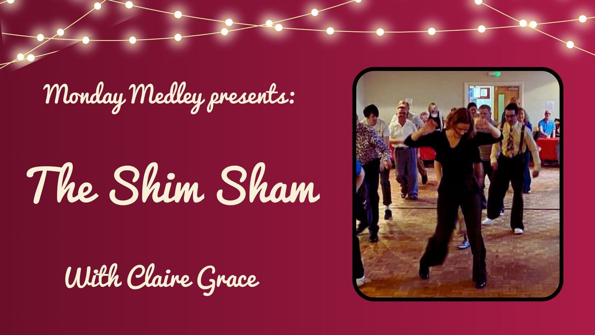 Shim Sham Workshop - Monday Medley