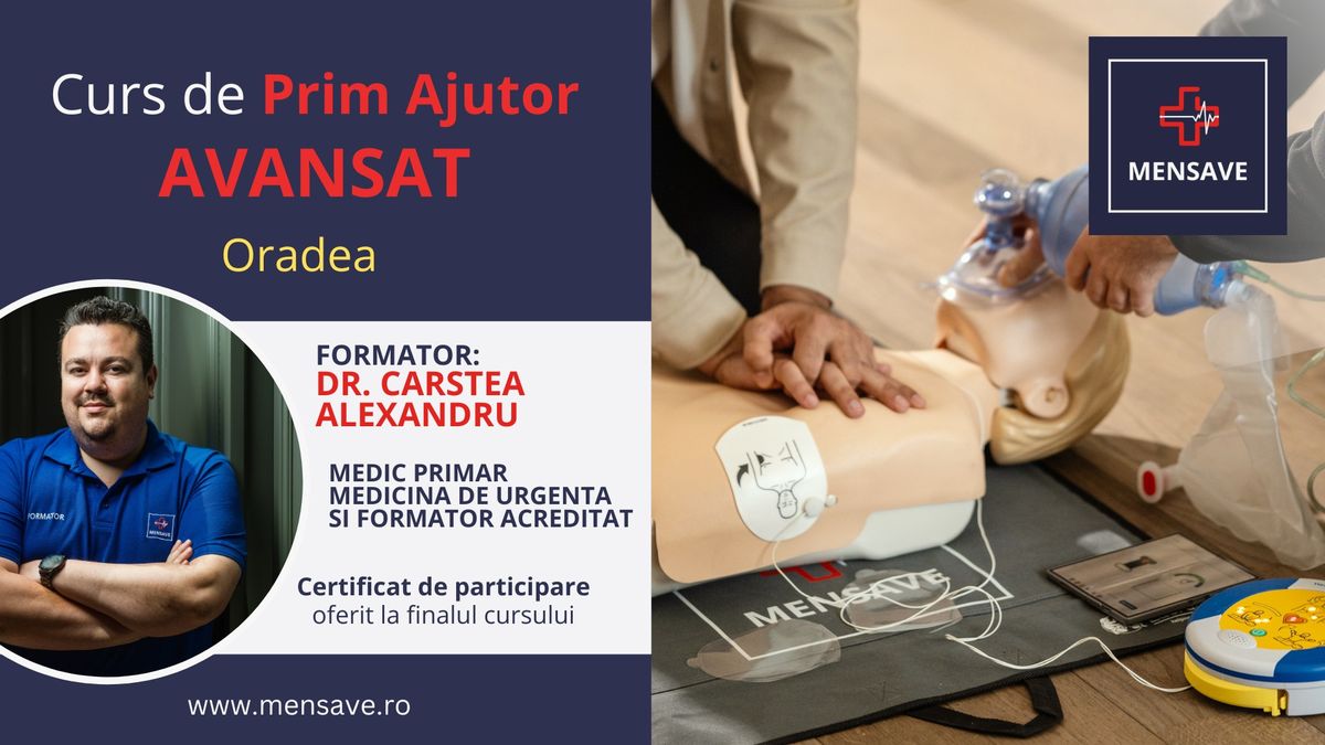 Curs de prim ajutor AVANSAT in Oradea cu MENSAVE