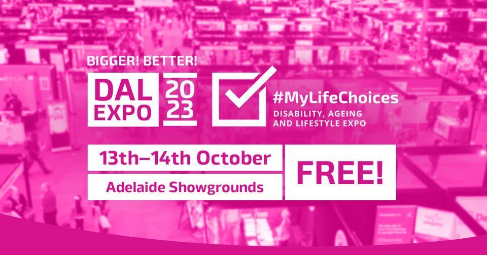 2023 #MyLifeChoices - Disability, Ageing and Lifestyle Expo