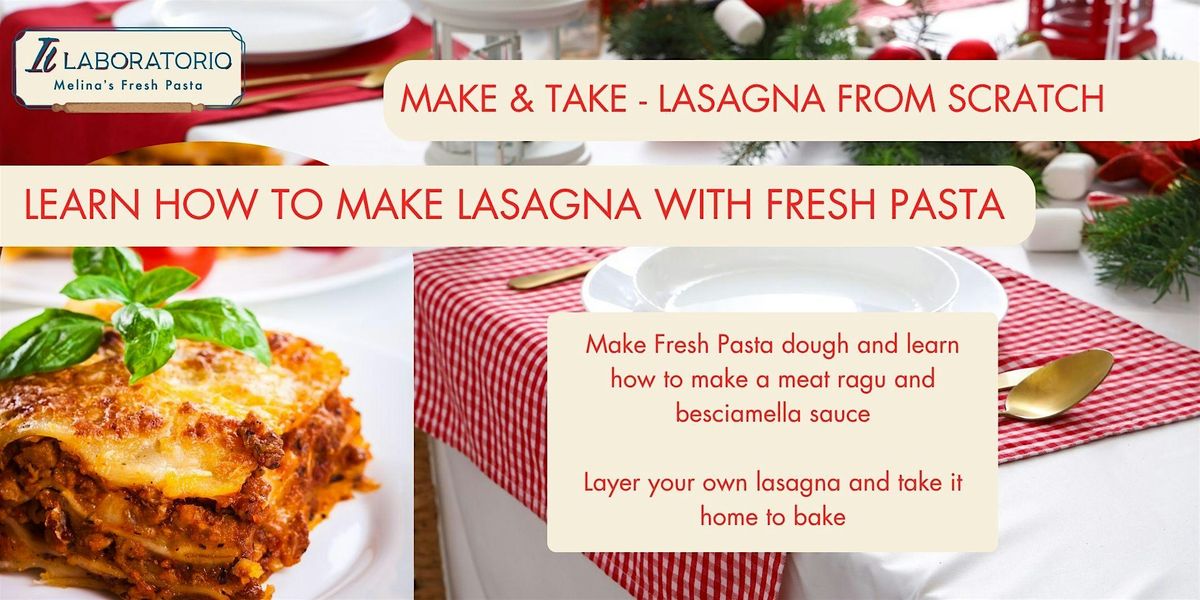 Make & Take - Fresh Pasta Making Class - Lasagna from Scratch