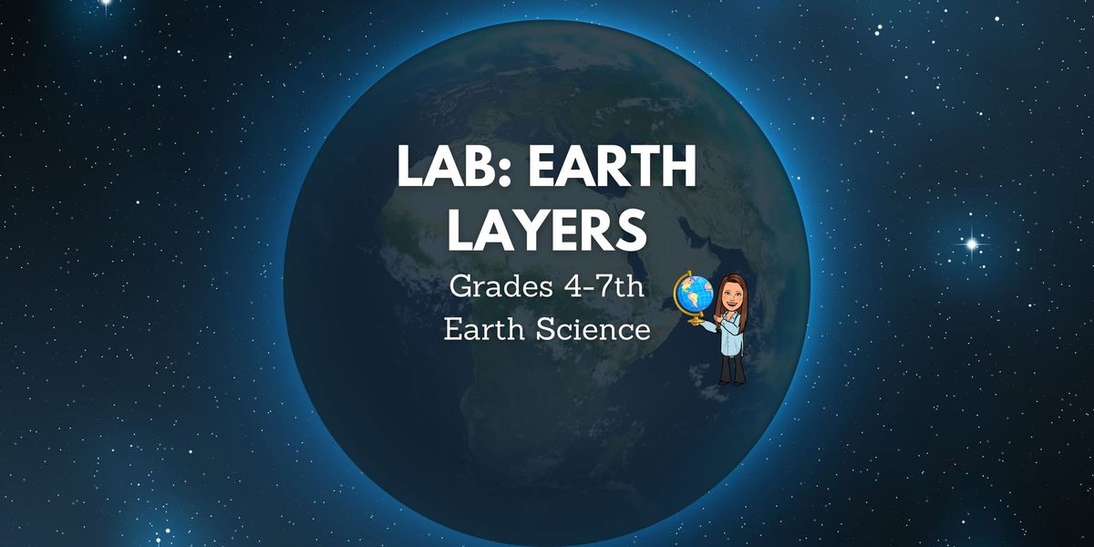 In-Person Earth Layer Lab (Hall County GA)