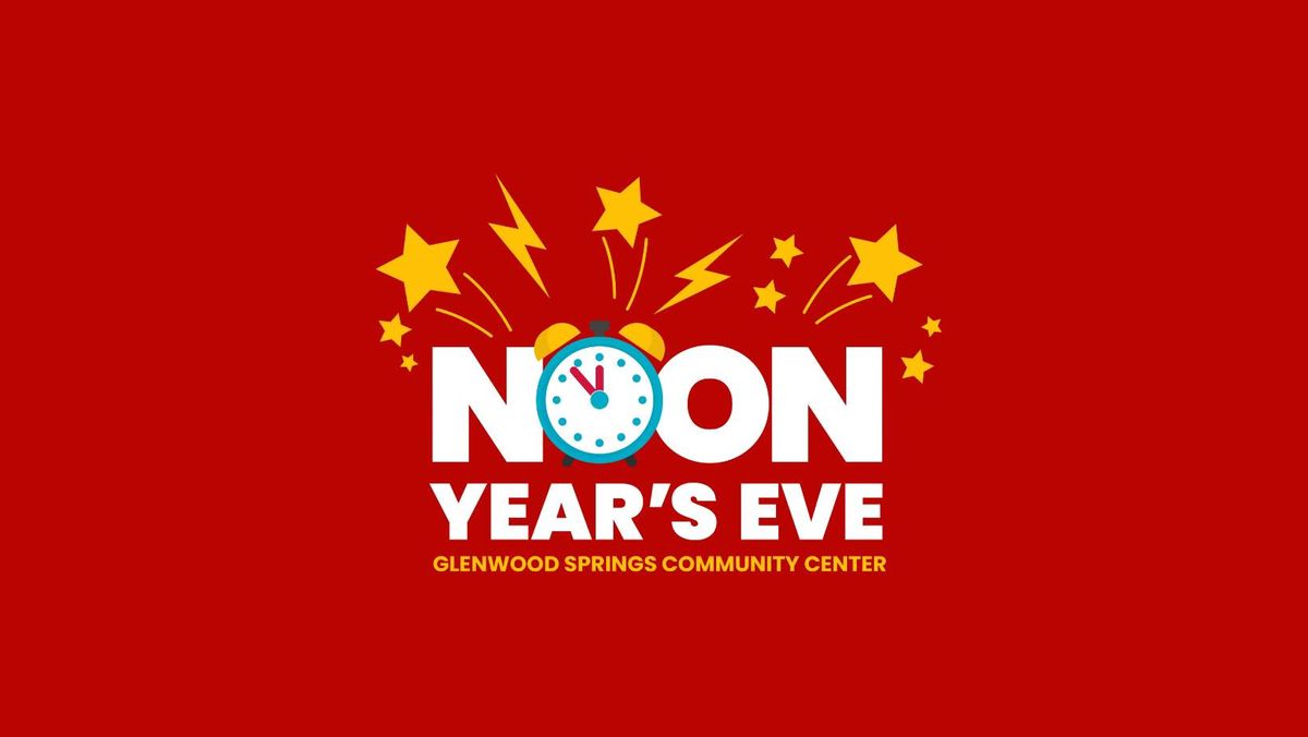 NOON Year's Eve at the Community Center