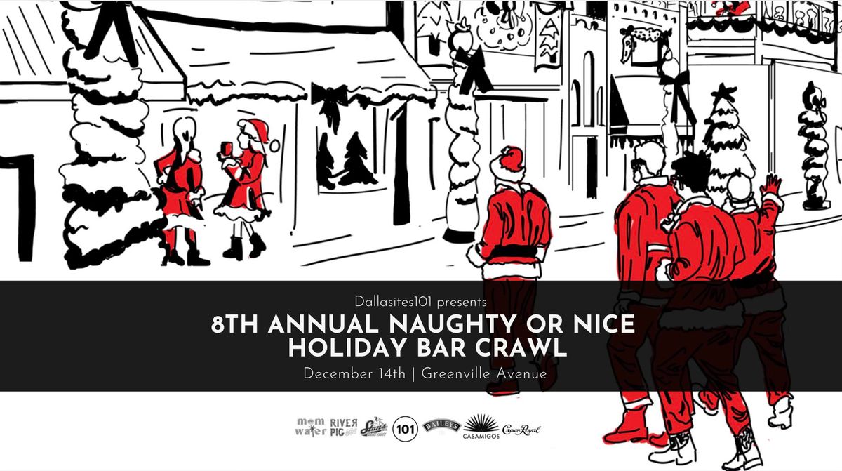 8th Annual Naughty or Nice Holiday Crawl