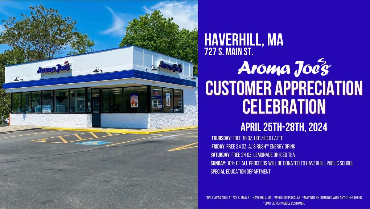 Haverhill, MA Aroma Joe's Customer Appreciation Celebration!