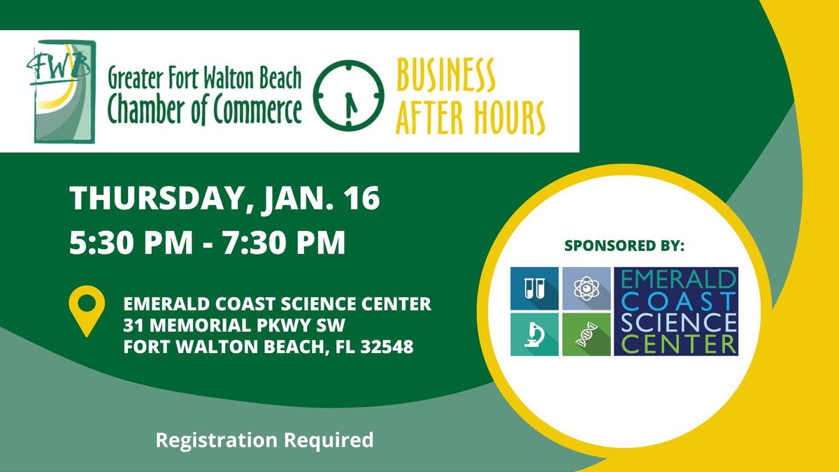 Business After Hours sponsored by the Emerald Coast Science Center