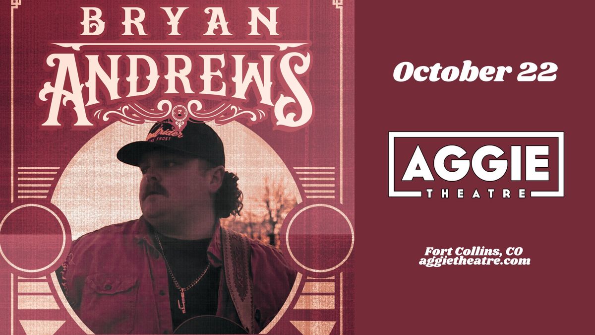 Bryan Andrews | Aggie Theatre