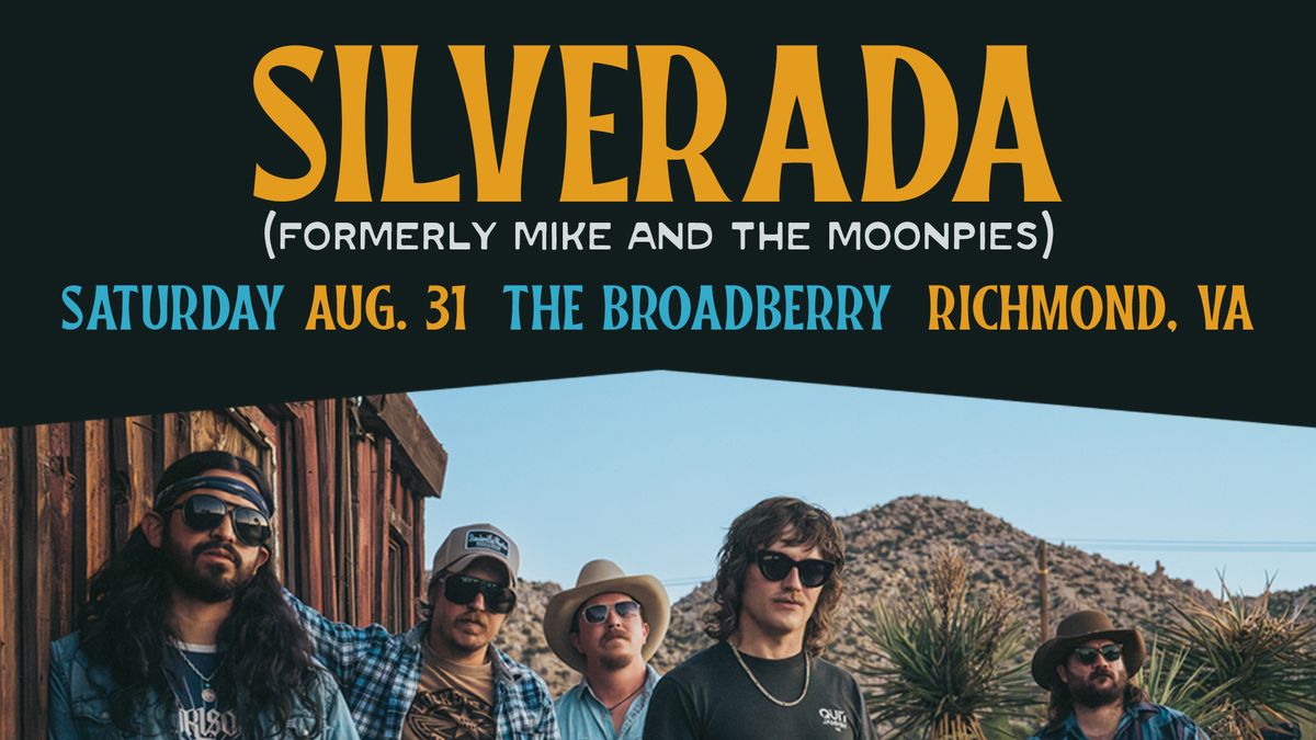 Silverada (formerly Mike and the Moonpies) at The Broadberry 8\/31\/24