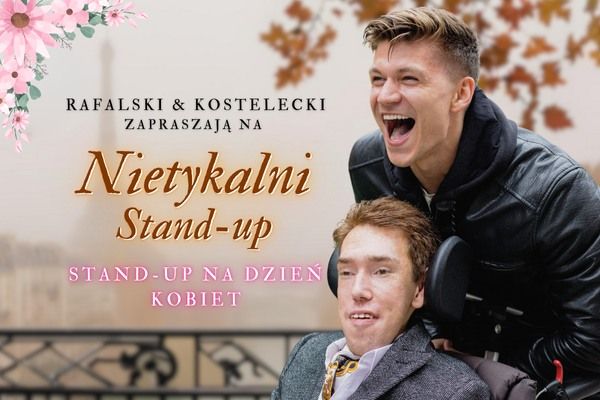 Stand-up na Dzie\u0144 Kobiet | \u0141\u00f3d\u017a II Termin | Rafalski i Kostelecki - Nietykalni | 8.03.25, g. 18:00