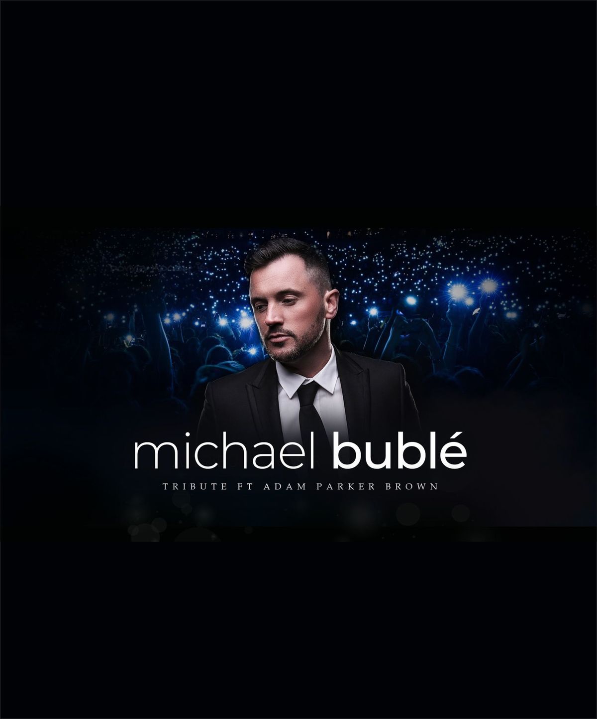 Michael Buble Tribute - live at Dewsbury Moor Sports Club