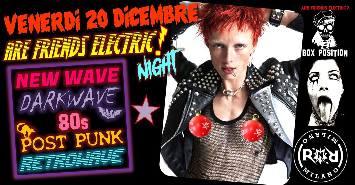 Are Friends Electric?Night @ Rock'n'Roll Milano