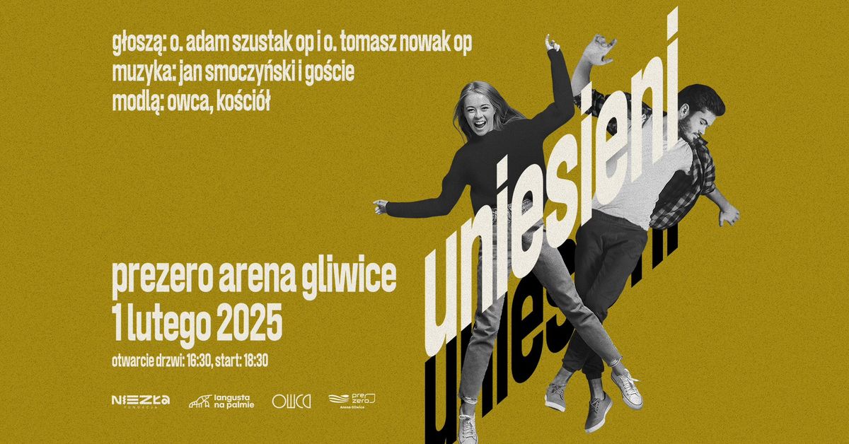 Uniesieni - PreZero Arena Gliwice