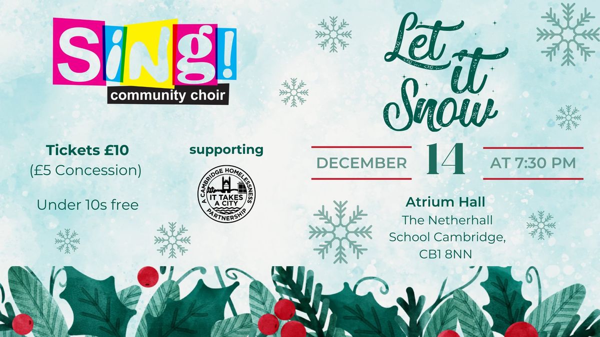 Sing! Christmas Concert 2024 - Let it Snow