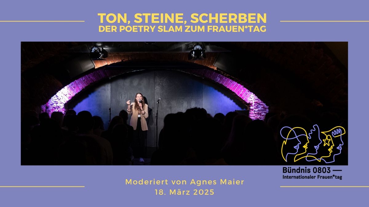 TON REIME SCHERBEN - Der Poetry Slam zum Frauen*tag