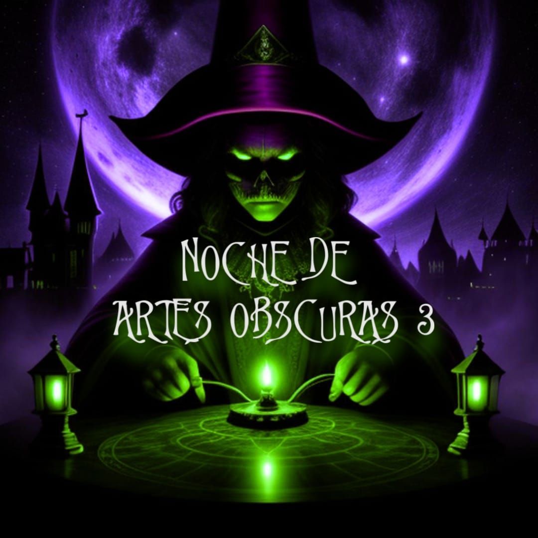 Noche de Artes Obscuras 3