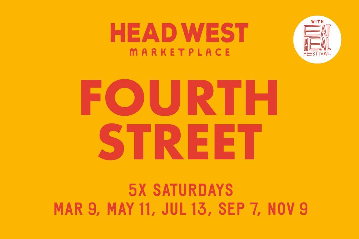 HEAD WEST w\/ Eat Real Fest at Fourth Street in Berkeley