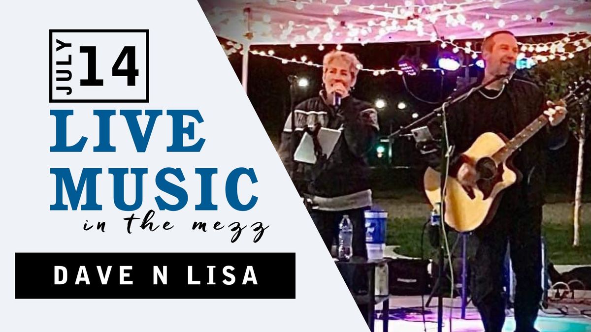 Music in the Mezz: Dave n Lisa