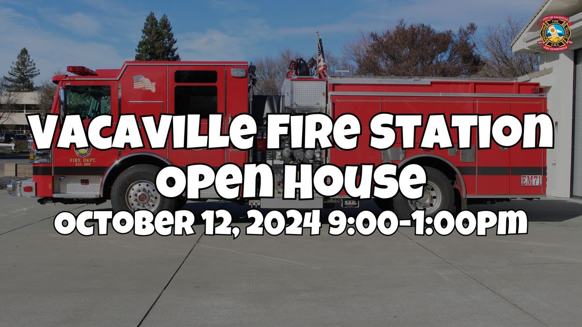 Vacaville Fire Station Open House