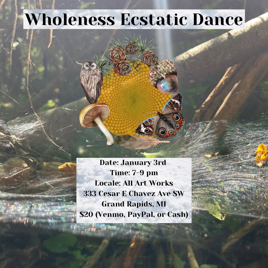 Wholeness Ecstatic Dance