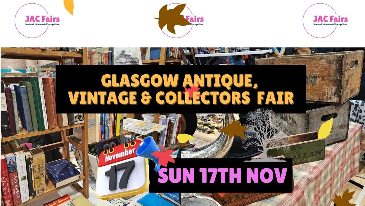 Glasgow Antique, Vintage & Collectors Fair