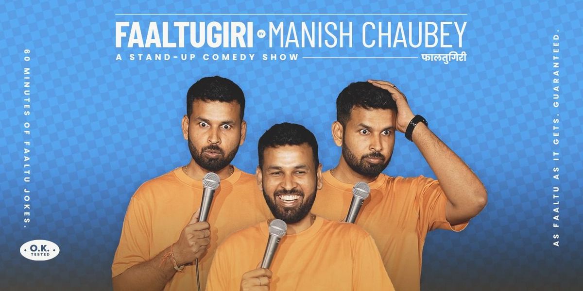 Faaltugiri by Manish Chaubey India Tour